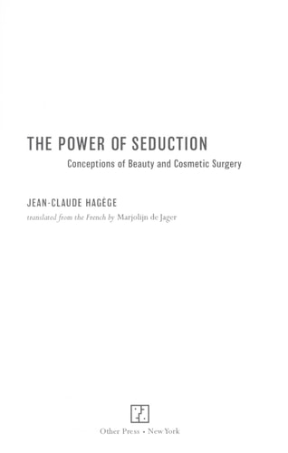 The Power of Seduction: Conceptions of Beauty and Cosmetic Surgery
