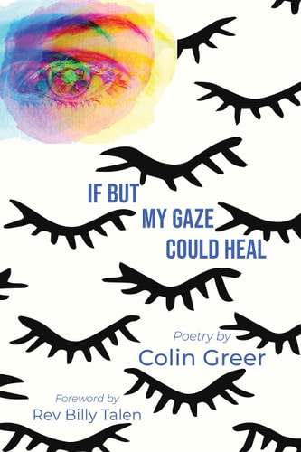 If But My Gaze Could Heal A Book of Poems