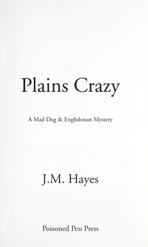 Plains Crazy A Mad Dog & Englishman Mystery