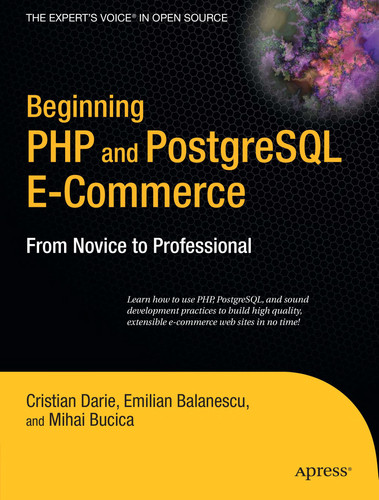 Beginning PHP and PostgreSQL E-Commerce From Novice to Professional