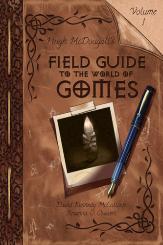 Hugh Mcdougall's Field Guide to the World of Gomes