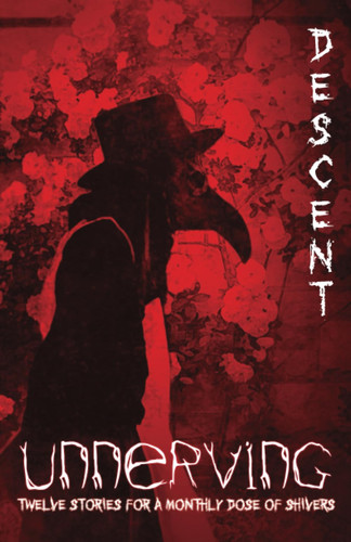 Unnerving Descent