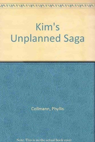 Kim's Unplanned Saga