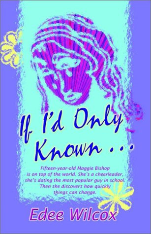 If I'd Only Known...