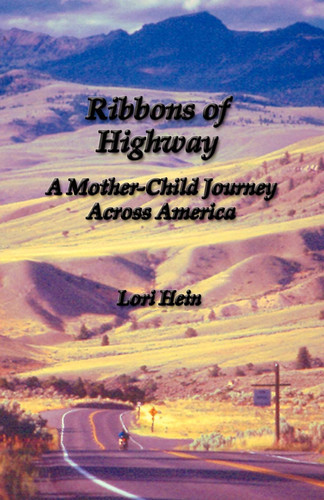 Ribbons of Highway A Mother-Child Journey Across America