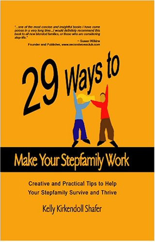 29 Ways to Make Your Stepfamily Work