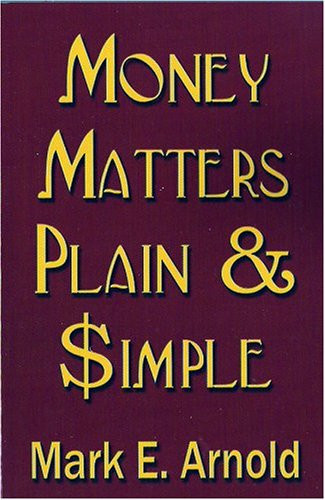 Money Matters Plain and Simple