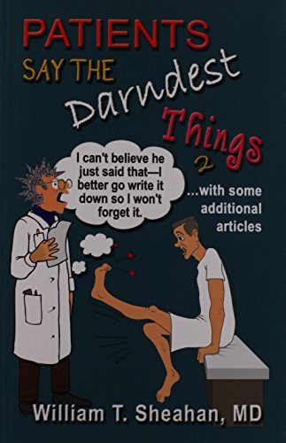 Patients Say the Darndest Things #2