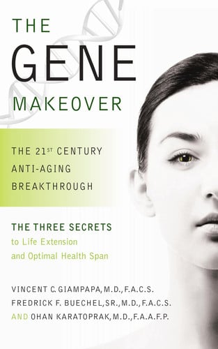 The Gene Makeover The 21st Century Anti-Aging Breakthrough