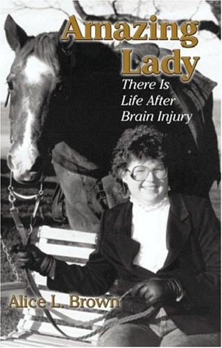 Amazing Lady There Is Life After Brain Injury