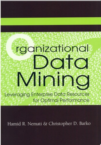 Organizational Data Mining Leveraging Enterprise Data Resources for Optimal Performance