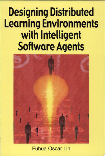Designing Distributed Learning Environments with Intelligent Software Agents