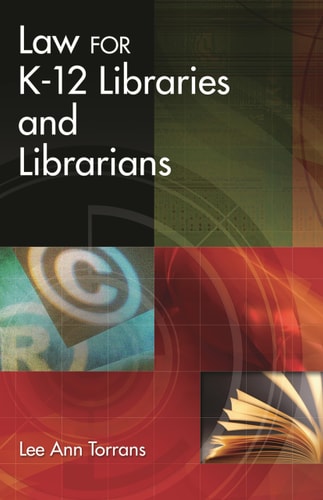 Law for K-12 Libraries and Librarians