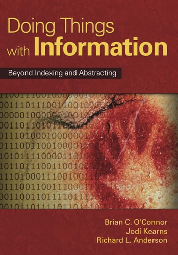 Doing Things with Information Beyond Indexing and Abstracting