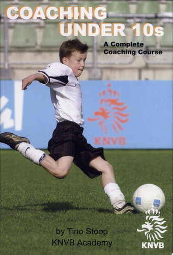 Coaching Under 10s A Complete Coaching Course