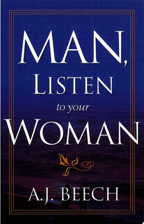 Man, listen to your woman
