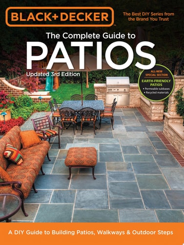 Black & Decker Complete Guide to Patios - 3rd Edition