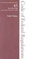 2007 45 CFR 1200-END (Human Development Services) (2007 Title 45: Public Welfare)