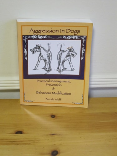 Aggression in Dogs Practical Management, Prevention & Behaviour Modification