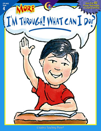 More I'm Through! What Can I Do?, Gr. 4