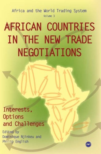 African Countries in the New Trade Negotiations Interest, Options, and Challenges