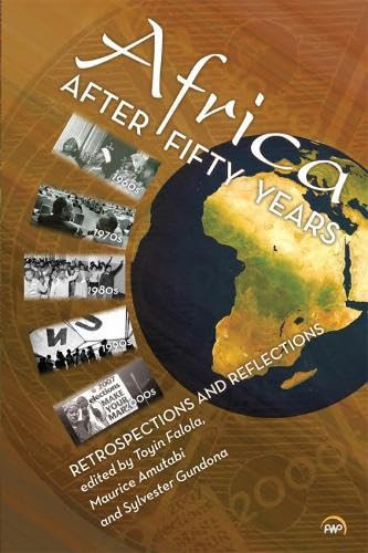 Africa After Fifty Years Retrospections and Reflections