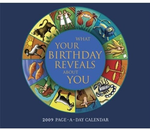 What Your Birthday Reveals About You 2009 Calendar