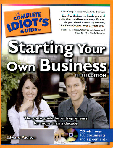 The Complete Idiot's Guide to Starting Your Own Business