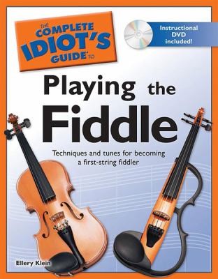 The Complete Idiots Guide to Playing the Fiddle With DVD
            
                Complete Idiots Guides Lifestyle Paperback