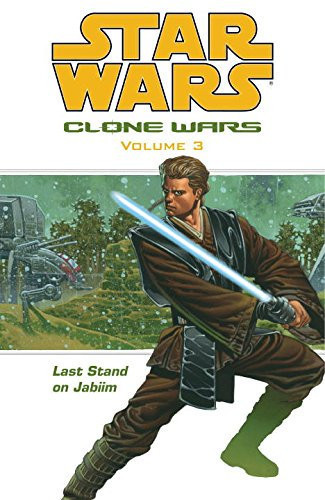 Star Wars, Clone Wars. Volume 3. Last Stand on Jabiim