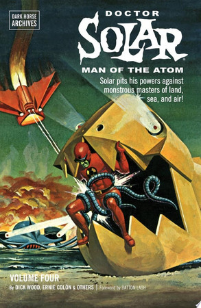 Doctor Solar, Man of the Atom. Volume Four