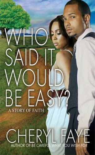 Who Said It Would Be Easy? A Story of Faith