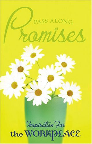 Pass-Along Promises Inspiration for the Workplace