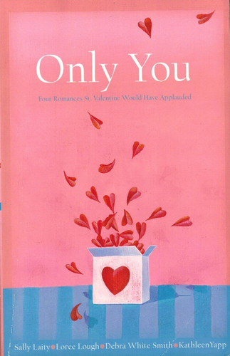 Only You Four Romances St. Valentine Would Have Applauded