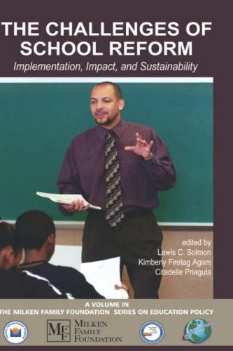 The Challenges of School Reform Implementation, Impact, and Sustainability