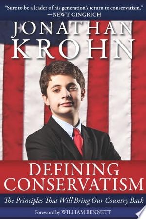 Defining Conservatism The Principles That Will Bring Our Country Back