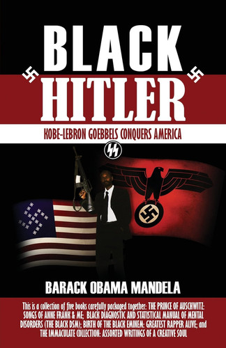 Black Hitler Kobe-Lebron Goebbels Conquers America