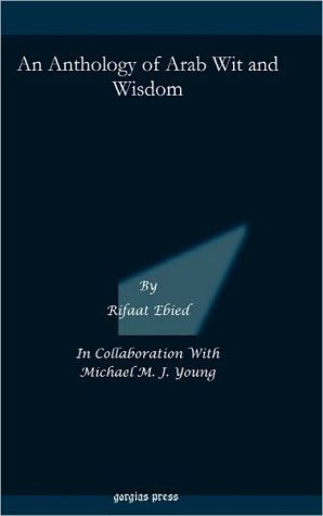 An Anthology of Arab Wit and Wisdom