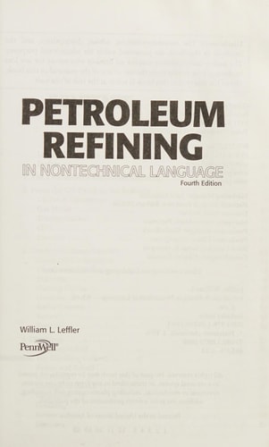 Petroleum Refining in Nontechnical Language