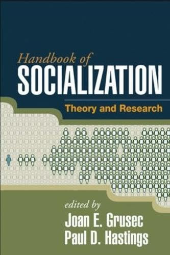 Handbook of Socialization, First Edition: Theory and Research