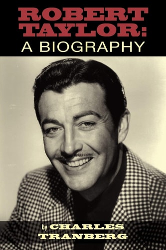 Robert Taylor A Biography