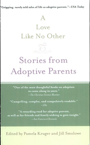 A Love Like No Other Stories from Adoptive Parents