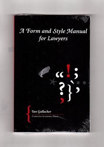 A Form And Style Manual for Lawyers