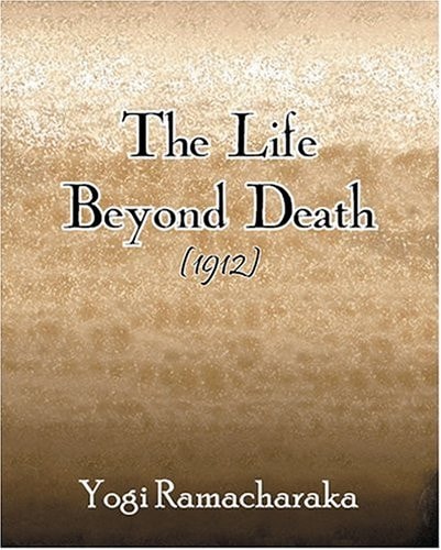 The Life Beyond Death