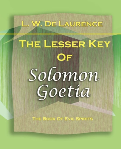 The Lesser Key Of Solomon Goetia