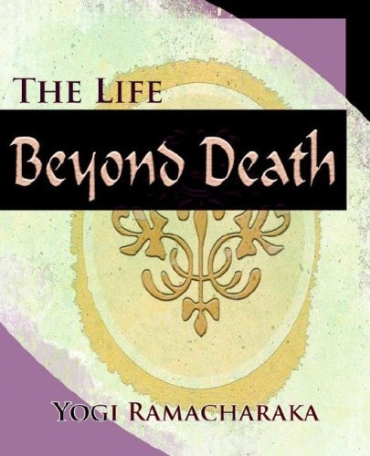 The Life Beyond Death