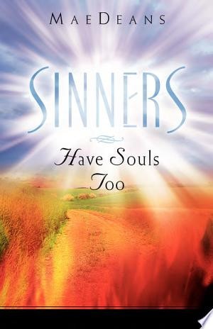 Sinners Have Souls Too