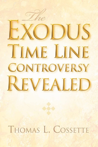 The Exodus Time Line Controversy Revealed