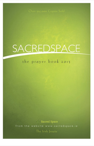 Sacred Space: The Prayer Book 2013