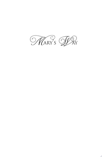 Mary's Way The Power of Entrusting Your Child to God